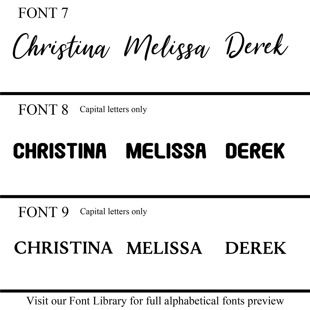 12 Fonts available. Visit our Font Library for full alphabetical fonts preview.